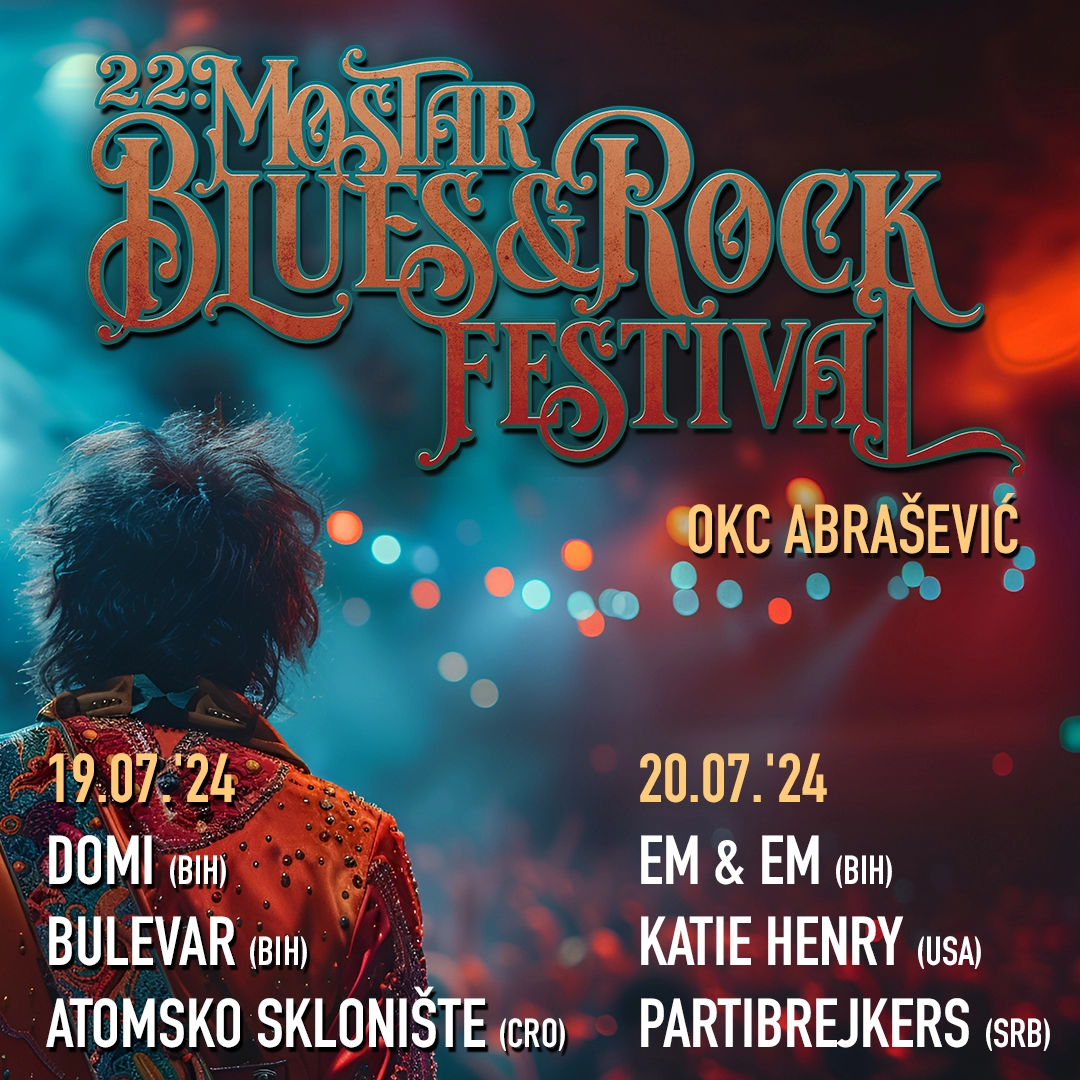 22. Mostar Blues & Rock Festival, 19. - 20.7., počinje pretprodaja ulaznica
